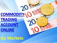 Commodity Trading Account Online With Go Markets