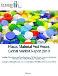 Plastic Material And Resins Global Market Report 2018 PowerPoint PPT Presentation
