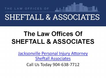 Jacksonville Personal Injury Attorney Sheftall Associates