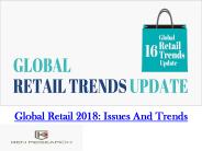 Global Retail 2018  Issues And Trends