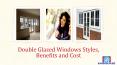 Double Glazed Windows Styles, Benefits and Cost PowerPoint PPT Presentation