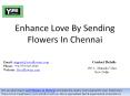 Enhance Love By Sending Flowers In Chennai PowerPoint PPT Presentation