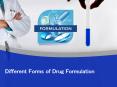 Different Forms of Drug Formulation PowerPoint PPT Presentation