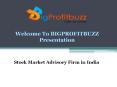 Best tips provider of stock market in india Bigprofitbuzz PowerPoint PPT Presentation