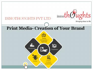 Print media company | Advertising | Newspaper Agency | Innothoughts (1)