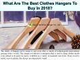 What Are The Best Clothes Hangers To Buy In 2018?