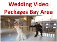 Wedding Video Films-Wedding Video Packages Bay Area PowerPoint PPT Presentation