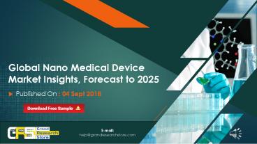 Global Nano Medical Device Market Insights, Forecast to 2025