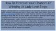 How To Increase Your Chances Of Winning At Lady Love Bingo PowerPoint PPT Presentation