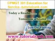 CPMGT 301 Education for Service--tutorialrank.com