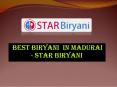 Best Biryani in madurai - Star Biryani PowerPoint PPT Presentation