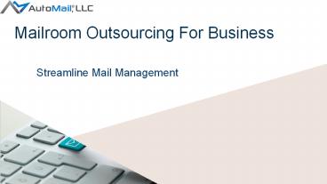 Mailroom Outsourcing for Business