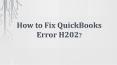 How to Fix QuickBooks Error H202? PowerPoint PPT Presentation