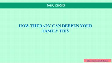 How therapy can deepen your family ties
