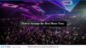 How to Arrange the Best Music Party