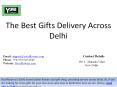 The Best Gifts Delivery Across Delhi PowerPoint PPT Presentation