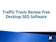 Traffic Travis Review: Free Desktop SEO Software