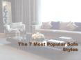 Most Popular styles of Sofa