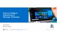 Recorded IT Webinar: How to Configure Networking in Windows 10 Devices PowerPoint PPT Presentation