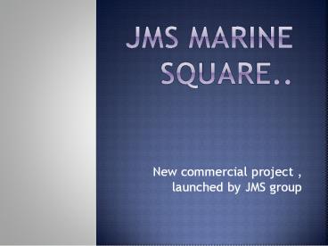 JMS Marine Square Sector 102 Gurgaon