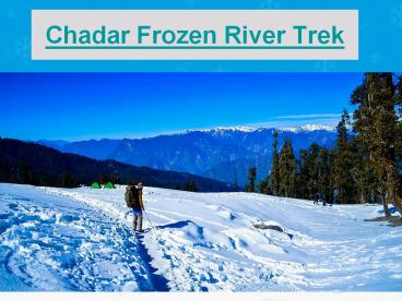 CHADAR TREK 2018 – THE FROZEN RIVER TREK