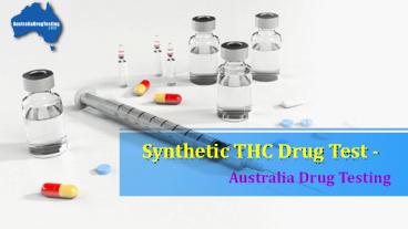 Synthetic THC Drug Test - Australia Drug Testing