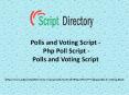 Php Poll Script - Polls and Voting Script - Polls and Voting Script PowerPoint PPT Presentation
