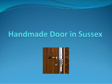 Handmade Door in Sussex