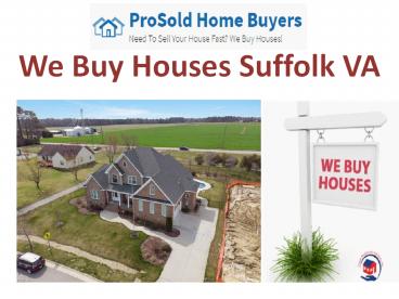We Buy Houses Suffolk VA