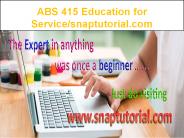 ABS 415 Education for Service--snaptutorial.com