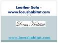 Leather sofa - www.locushabitat.com (1) PowerPoint PPT Presentation