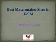 Best Matchmaker Sites in Delhi