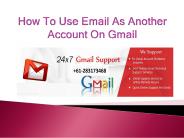 How To Use Email As Another Account On Gmail
