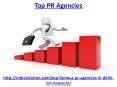 Here you can get top pr agencies in India PowerPoint PPT Presentation