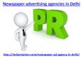 Get the best newspaper advertising agencies in Delhi PowerPoint PPT Presentation