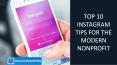 Top 10 Instagram Tips for the Modern Nonprofit PowerPoint PPT Presentation