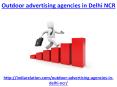 One of the best outdoor advertising agencies in Delhi NCR PowerPoint PPT Presentation