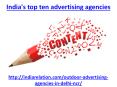 Get the best india's top ten advertising agencies PowerPoint PPT Presentation