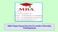 MBA Project Report Services for Andhra University, Visakhapatnam PowerPoint PPT Presentation