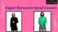 Designer Sherwani for Special Occasions PowerPoint PPT Presentation