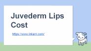 Juvederm Lips Cost