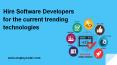 Hire Software Developers for the current trending technologies PowerPoint PPT Presentation