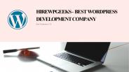 HireWpGeeks - Best Wordpress Development Company