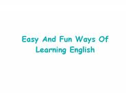 Easy And Fun Ways Of Learning English