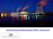 Switzerland Power Market Outlook To 2030