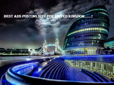 BEST ADS POSTING SITE FOR UNITED KINGDOM.......!