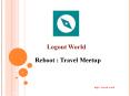 Reboot : Travel Meetup Logout World PowerPoint PPT Presentation