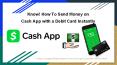 Easiest Way to Send or Receive Money on Cash App with Debit Card PowerPoint PPT Presentation