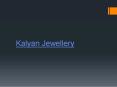 kalyan jewellers PowerPoint PPT Presentation