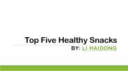 Top Healthy Snacks by Li Haidong Singapore